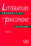 LITTERATURE DE LA FRANCOPHONIE-PROGRESSIVE AVEC 750 ACTIVITES