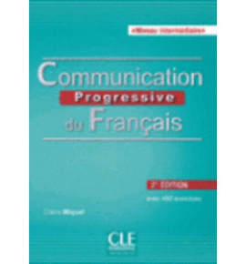 COMMUNICATION PROGRESSIVE DU FRANAIS - LIVRE + CD AUDIO - NIVEAU INTERMDIAIRE