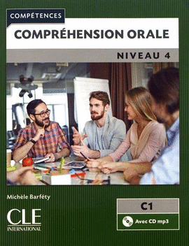 COMPRHENSION ORALE 4 - LIVRE+CD - NIVEAU C1 - 2 DITION