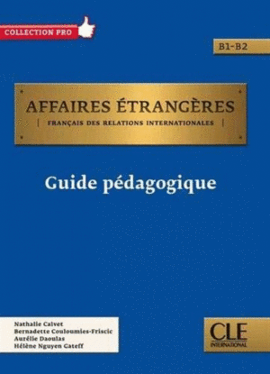 AFFAIRES TRANGRES - NIVEAU B1/B2 - GUIDE PDAGOGIQUE