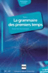 *** GRAMMAIRE DES PREMIERS TEMPS VOLUME 2, LE