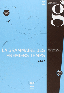 LA GRAMMAIRE DES 1ER TEMPS I CD