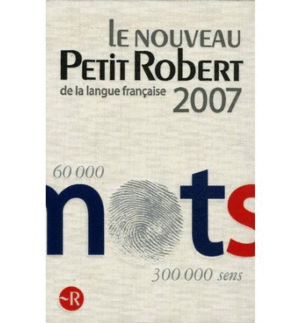 LE NOUVEAU PETIT ROBERT DE LA LANGUE FRAN�AIS 2007