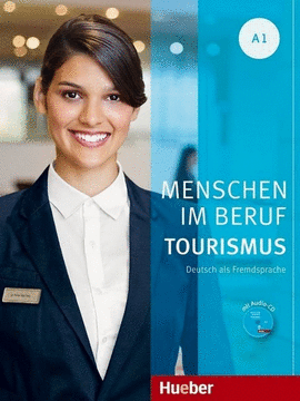 MENSCHEN IM BERUF-TOURISMUS .A1.KB+CD(L.ALUM.)