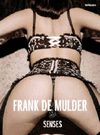 SENSES (FRANK DE MULDER)