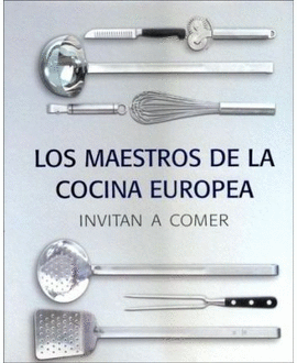 MAESTROS DE LA COCINA EUROPEA