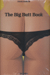 BIG BUTT BOOK, THE