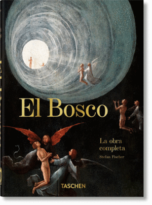 EL BOSCO LA OBRA COMPLETA 40TH ANNIVERSARY EDITION