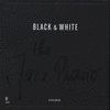 BLACK & WHITE THE JAZZ PIANO