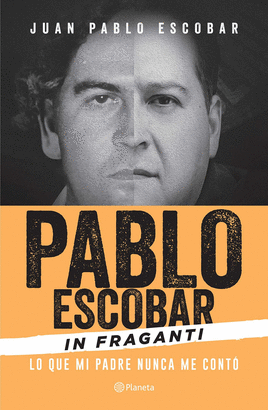 PABLO ESCOBAR IN FRAGANTI