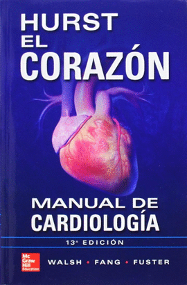 MANUAL HURST EL CORAZON 14 MANUAL DE CARDIOLOGIA