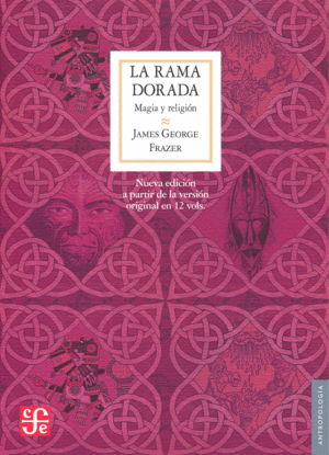 RAMA DORADA, LA - MAGIA Y RELIGION