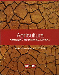 AGRICULTURA: DETERIORO Y PRESERVACION AMBIENTAL