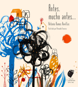 ANTES, MUCHO ANTES...