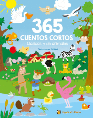 365 CUENTOS CORTOS, CL�SICOS Y DE ANIMALES