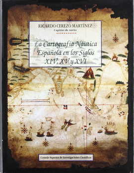 CARTOGRAFIA NAUTICA ESPAÑOLA SIGLOS XIV XV XVI