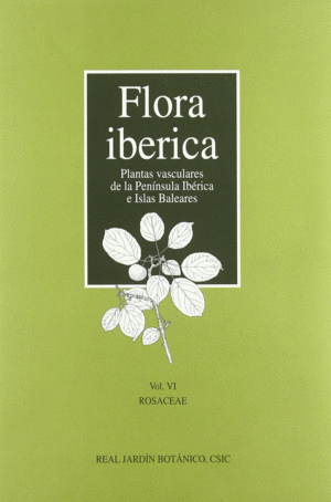 FLORA IBERICA VOL.VI ROSACEAE