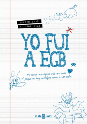 YO FUI A EGB (EDICIN 10 ANIVERSARIO)