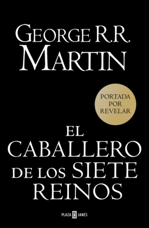 EL CABALLERO DE LOS SIETE REINOS (CANCIN DE HIELO Y FUEGO)