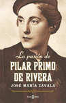 LA PASIN DE PILAR PRIMO DE RIVERA