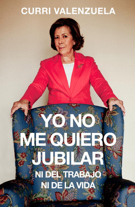 YO NO ME QUIERO JUBILAR...NI DEL TRABAJO NI DE LA VIDA