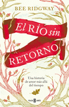 EL RO SIN RETORNO