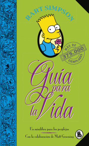 BART SIMPSON. GUA PARA LA VIDA (LOS SIMPSON)