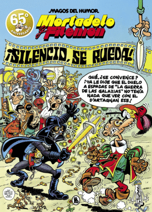 MORTADELO Y FILEMN. SILENCIO, SE RUEDA! (MAGOS DEL HUMOR 63)