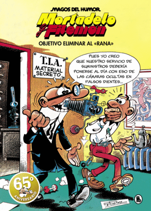 MORTADELO Y FILEMN. OBJETIVO ELIMINAR AL RANA (MAGOS DEL HUMOR