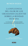INFLUENCIA DEL OLOR DE LOS CRUASANES CALIENTES SOBRE LA BONDAD HUMANA, LA
