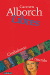 LIBRES. CIUDADANAS DEL MUNDO