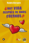 HAY VIDA DESPUES DE UNOS CUERNOS