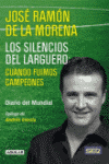 SILENCIOS DEL LARGUERO, LOS