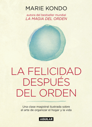 LA FELICIDAD DESPUS DEL ORDEN