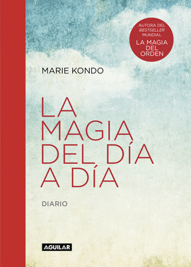 LA MAGIA DEL D�A A D�A (LA MAGIA DEL ORDEN)