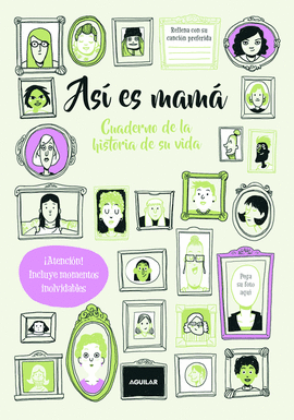 AS� ES MAM�. CUADERNO DE LA HISTORIA DE SU VIDA