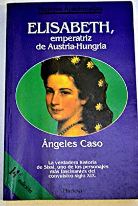 ELISABETH , EMPERATRIZ DE AUSTRIA - HUNGRIA