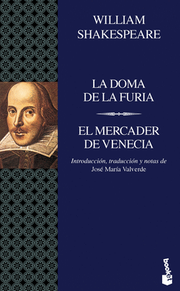 LA DOMA DE LA FUERIA / EL MERCADER DE VENECIA