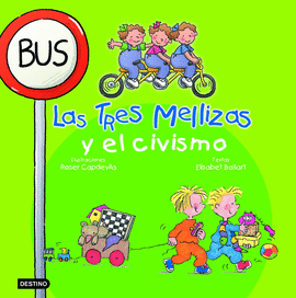 TRES MELLIZAS Y EL CIVISMO, LAS