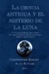 CIENCIA ANTIGUA Y EL MISTERIO DE LA LUNA, LA