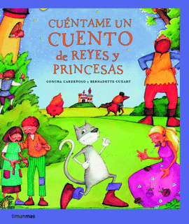 CUENTAME UN CUENTO DE REYES Y PRINCESAS