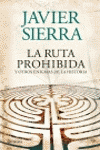 RUTA PROHIBIDA Y OTROS ENIGMAS DE LA HISTORIA, LA