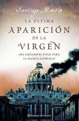 ULTIMA APARICION DE LA VIRGEN, LA