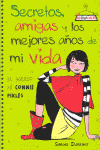SECRETOS AMIGAS Y LOS MEJORES A�OS DE MI VIDA