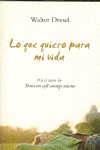 LO QUE QUIERO PARA MI VIDA