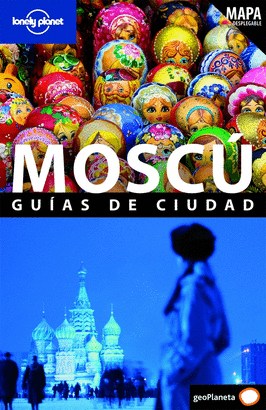 GUIAS DE CIUDAD MOSCU LONELY PLANET 2009