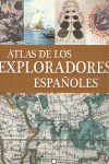 ATLAS DE LOS EXPLORADORES ESPA�OLES