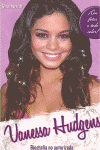 VANESSA HUDGENS BIOGRAFIA NO AUTORIZADA