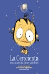 CENICIENTA QUE NO QUERIA COMER PERDICES, LA