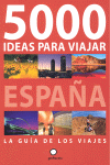 5000 IDEAS PARA VIAJAR POR ESPA�A